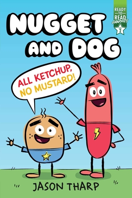 All Ketchup, No Mustard!: Ready-To-Read Graphics Level 2 - 