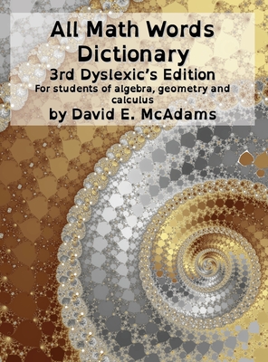 All Math Words Dictionary: For students of algebra, geometry and calculus - McAdams, David E