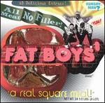 All Meat No Filler: The Best of Fat Boys