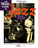 All Music Guide to Jazz: The Experts Guide to the Best Jazz Recordings