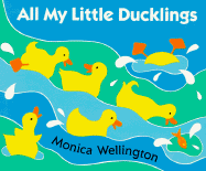 All My Little Ducklings - Wellington, Monica
