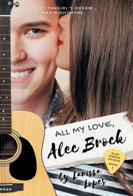 All My Love, Alec Brock - Lopes, Larissa