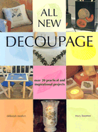 All New Decoupage - Morbin, Deborah, and Boomer, Tracy