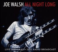 All Night Long: Live in Dallas (1981 Radio Broadcast) - Joe Walsh