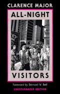 All-Night Visitors: A Documentary History, 1915-1945 - Major, Clarence, and Bell, Bernard W