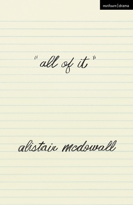 all of it - McDowall, Alistair, Mr.