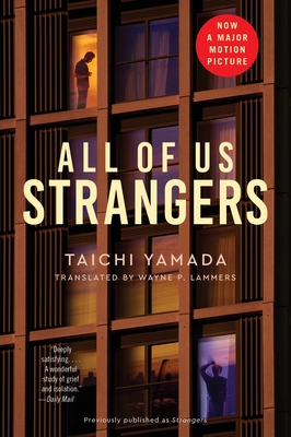 All of Us Strangers [Movie Tie-In] - Yamada, Taichi, and Lammers, Wayne P (Translated by)