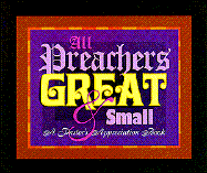 All Preachers Great and Small