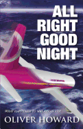 All Right Good Night: What Happened to Malaysian 370?