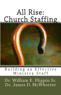 All Rise: Church Staffing: Building an Effective Ministry Staff