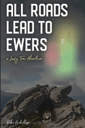 All Roads Lead to Ewers: A Leafy Tom Adventure