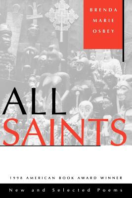All Saints: New and Selected Poems - Osbey, Brenda Marie