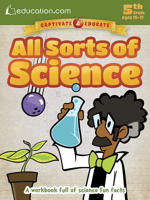 All Sorts of Science: A Workbook Full of Science Fun Facts - Education Com