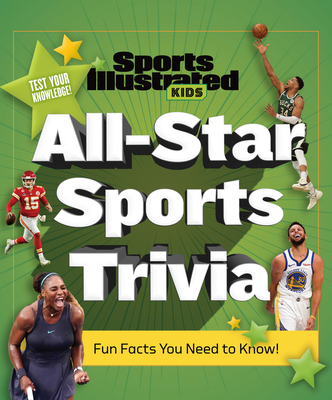 All-Star Sports Trivia - Sports Illustrated Kids