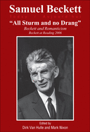 "All Sturm and no Drang": Beckett and Romanticism. Beckett at Reading 2006