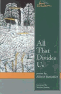 All That Divides Us: Poems Volume 3
