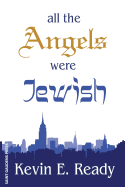 All the Angels Were Jewish