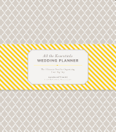 All the Essentials Wedding Planner: The Ultimate Tool for Organizing Your Big Day