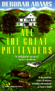 All the Great Pretenders - Adams, Deborah
