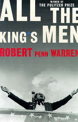 All the King's Men - Warren, Robert Penn, and Blotner, Joseph (Introduction by)