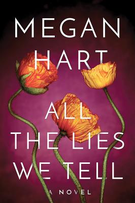 All the Lies We Tell - Hart, Megan, MS, Rd