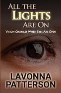 All The Lights Are On: Vision Changes When Eyes Are Open