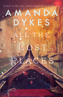 All the Lost Places - Dykes, Amanda