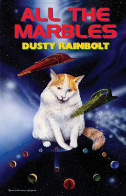 All the Marbles - Rainbolt, Dusty