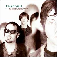 All the Pain Money Can Buy [Bonus Tracks] - Fastball