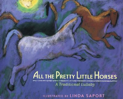 All the Pretty Little Horses - Saport, Linda