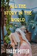 All the Story in the World