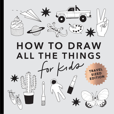 All the Things: How to Draw Books for Kids with Cars, Unicorns, Dragons, Cupcakes, and More (Mini) - Koch, Alli, and Paige Tate & Co (Producer)