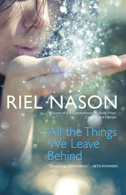 All the Things We Leave Behind - Nason, Riel