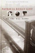 All the Way Home - Giff, Patricia Reilly