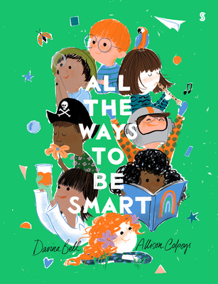 All the Ways to Be Smart - Bell, Davina