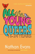 All the Young Queers: 16-24 Years