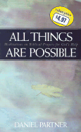 All Things Are Possible - Partner, Daniel