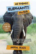 https://www4.alibris-static.com/all-things-elephants-for-kids-filled-with-plenty-of-facts-photos-and-fun-to-learn-all-about-elephants/isbn/9783967720976.gif