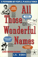 All Those Wonderful Names: A Potpourri of People, Places, and Things
