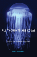 All Thoughts Are Equal: Laruelle and Nonhuman Philosophy Volume 34
