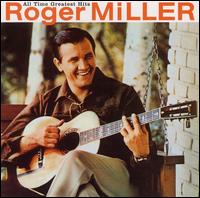 All Time Greatest Hits - Roger Miller