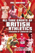 All-time Greats of British Athletics