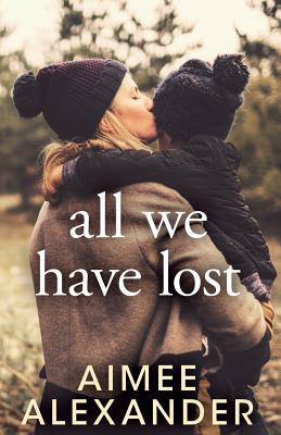 All We Have Lost - Alexander, Aimee