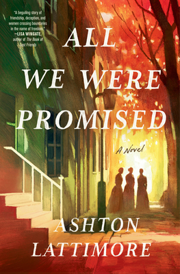 All We Were Promised - Lattimore, Ashton