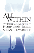 All Within: The Internal Journey of Huntington's Disease
