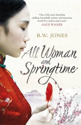 All Woman and Springtime - Jones, B.W.