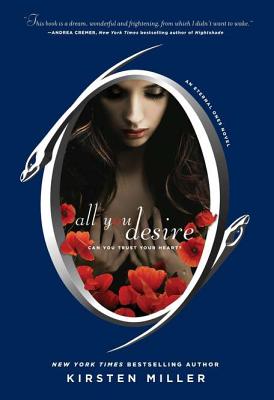 All You Desire: Can You Trust Your Heart? - Miller, Kirsten