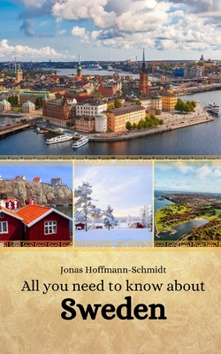 All you need to know about Sweden - Chambers, Linda Amber (Translated by), and Hoffmann-Schmidt, Jonas