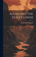 Allan and the Holy Flower