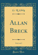 Allan Breck, Vol. 2 of 3 (Classic Reprint)